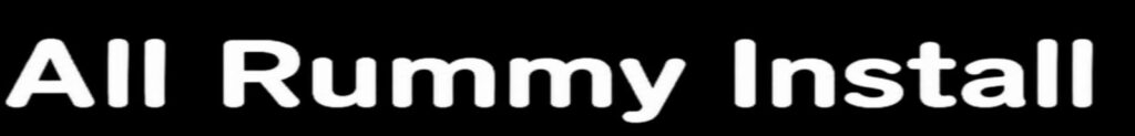 All Rummy Install
